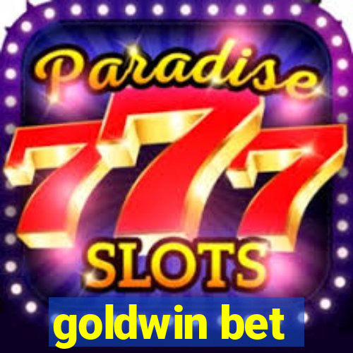 goldwin bet